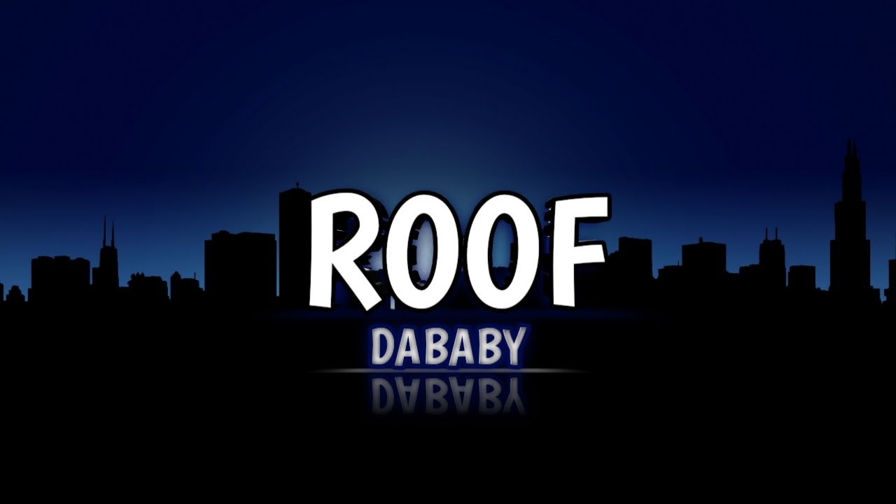 DaBaby - ROOF (Lyrics)
