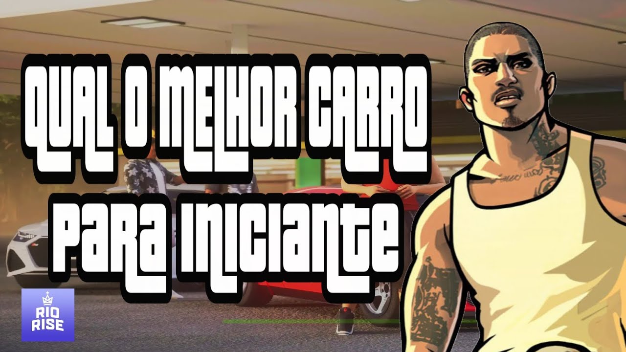 QUAL O MELHOR VEÍCULO PARA INICIANTES NO RIO RISE ?? CARRO OU MOTO ??