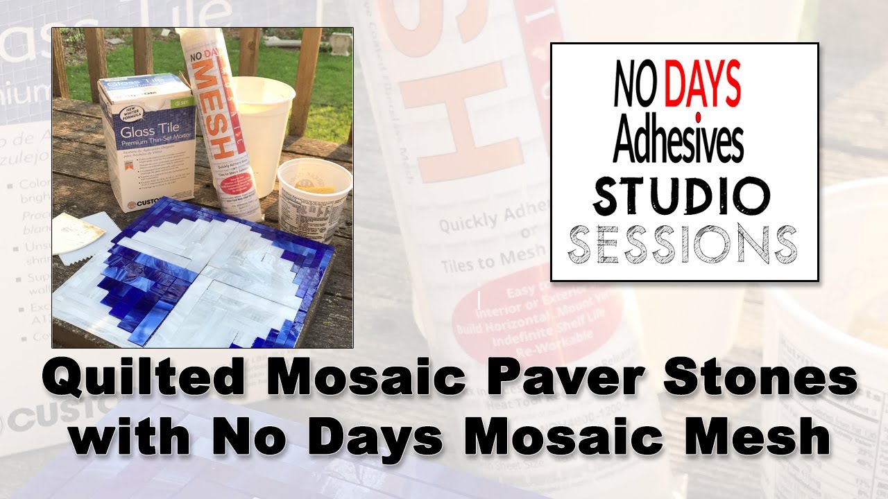 Quilted Mosaic Paver Stone with No Days Mosaic Mesh