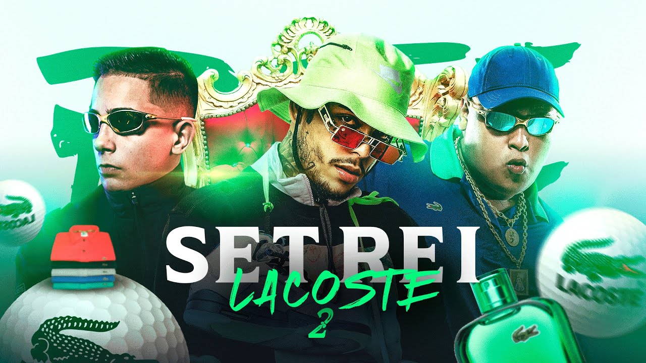 SET REI LACOSTE 2 - MC Kevin, MC Hariel, MC Kadu, MC GP, MC IG, MC Don Juan e MC Joãozinho VT