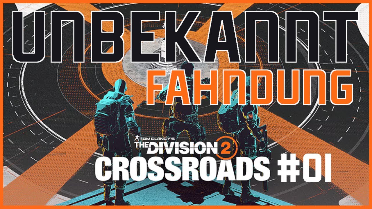 THE DIVISION 2 - Jahr 7 Saison 1 Fahndung Crossroads #01