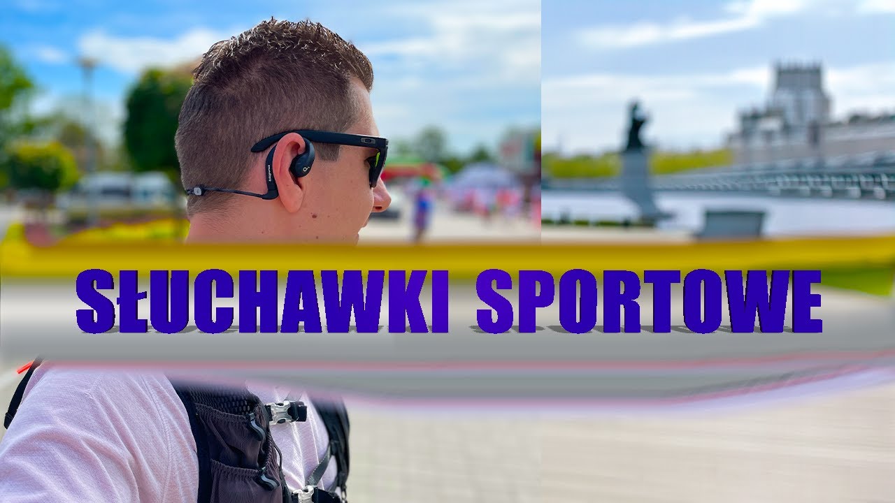 Słuchawki sportowe Soundcore AeroFit Pro: PRZEPRASZAM, myliłem się!