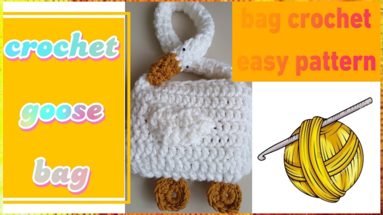 crochet bag,how to crochet a bag crochet, crochet  Goose bag pattern tutorial for absolute beginners