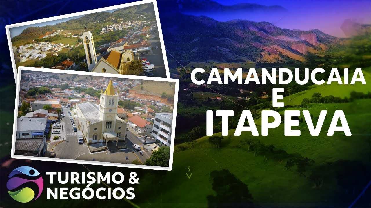 CAMANDUCAIA E ITAPEVA - PROGRAMA 231 - TURISMO E NEGÓCIOS