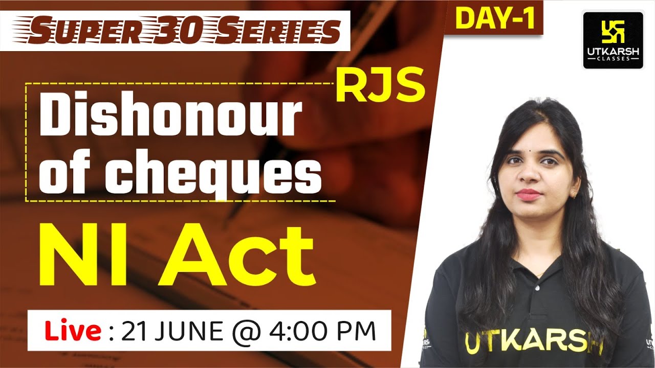 Dishonour of Cheques | NI Act 1881 | Section 138 to 148 | Judiciary Exams | Super 30 By Rekha Mam