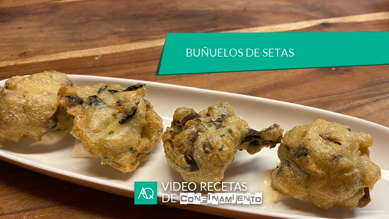 BUÑUELOS de setas. Video recetas de confinamiento 2