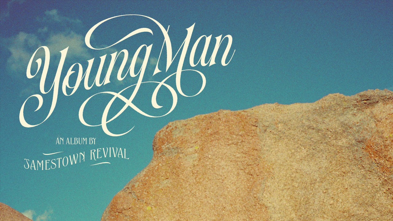Jamestown Revival - Young Man (Official Audio)