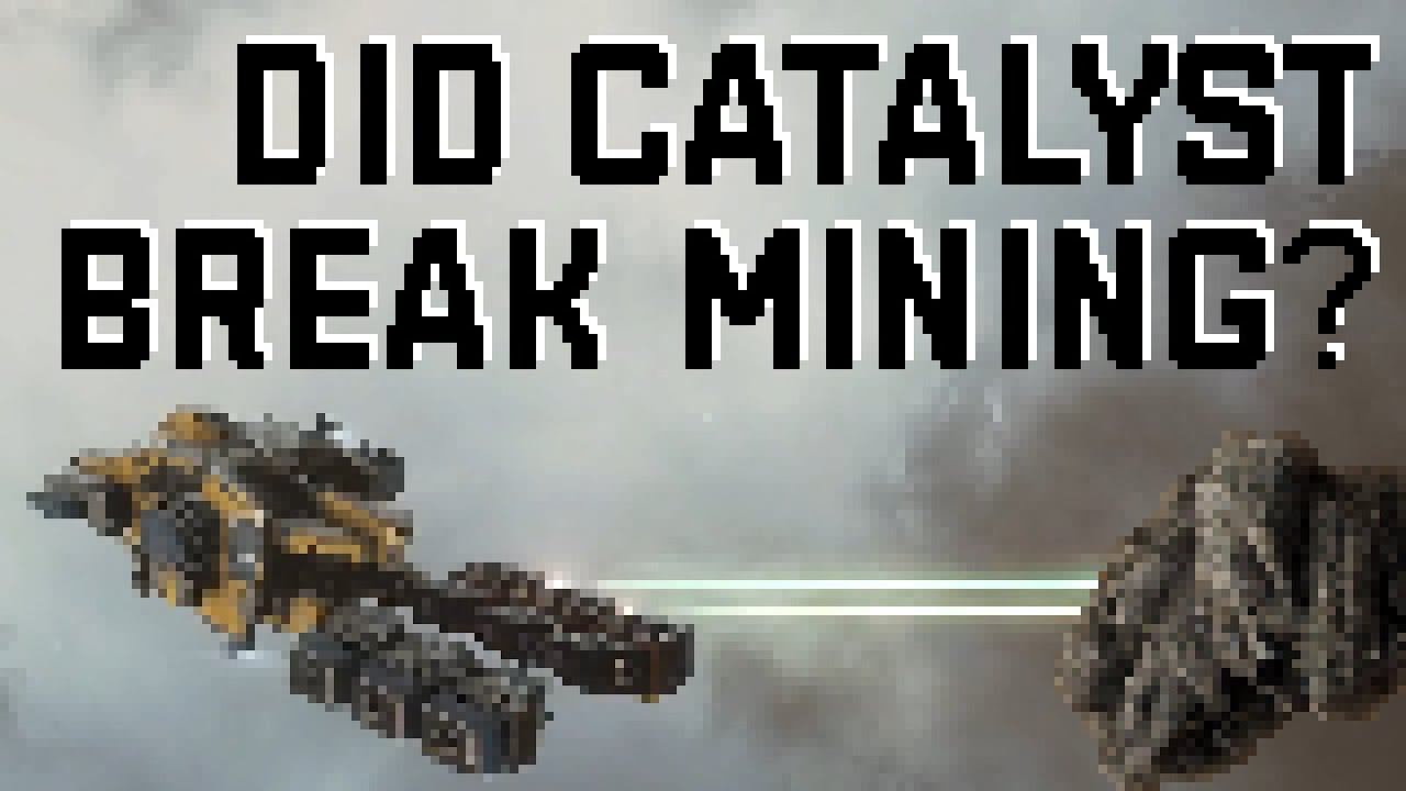 Did Catalyst Break Mining? | EVE Online 2025
