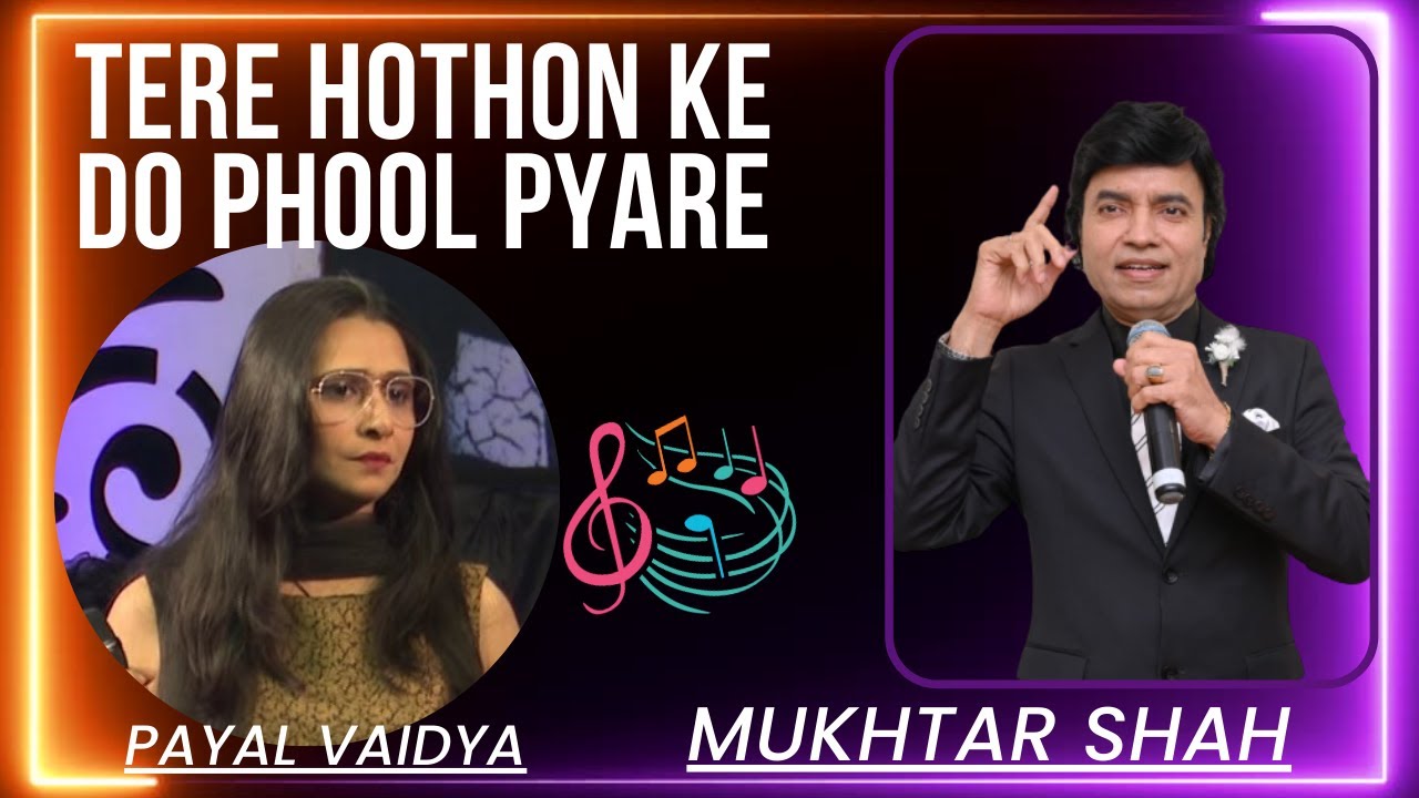Tere Hothon Ke Do Phool Pyare Payre | Paras | Mukhtar Shah Singer | Payal Vaidya | Mukesh | Lataji