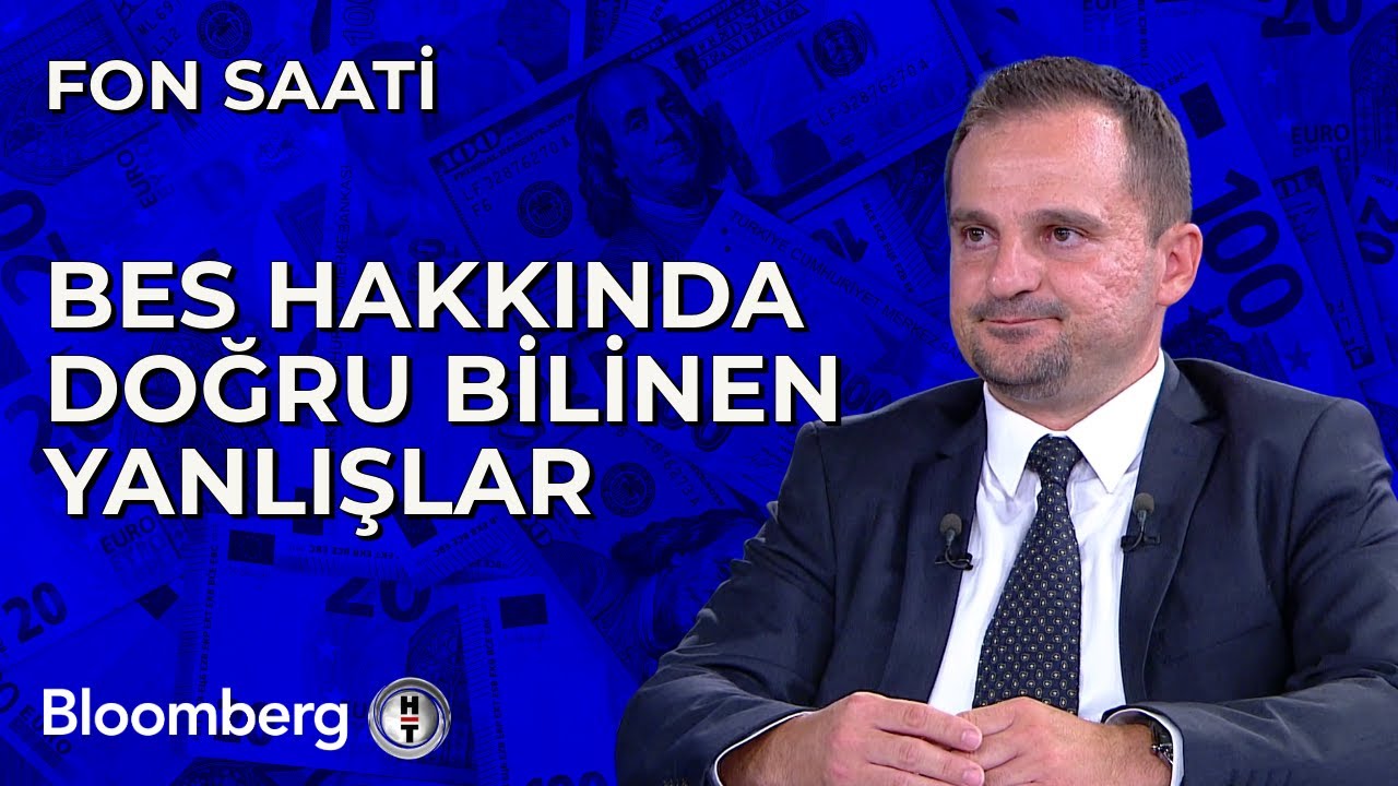 Fon Saati - BES Hakkında Doğru Bilinen Yanlışlar | 1 Temmuz 2024