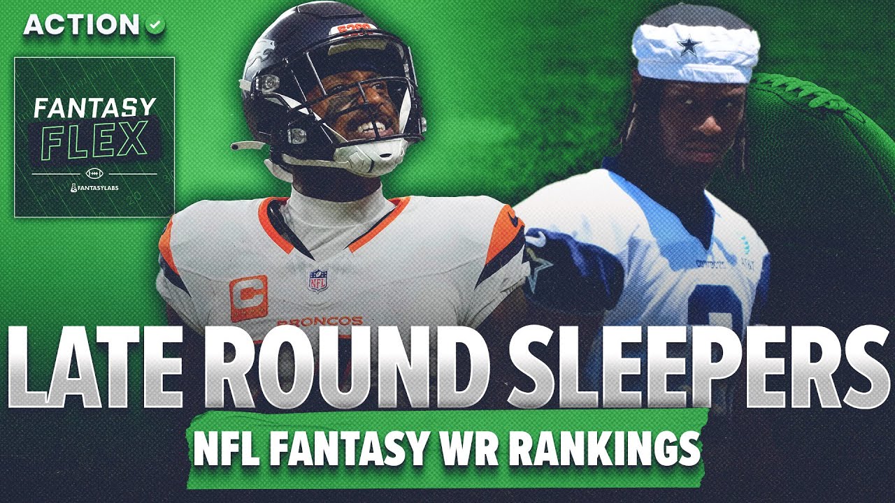 Fantasy WR Sleeper Picks You NEED to Target! | Fantasy Football WR Rankings: Part 3 | Fantasy Flex