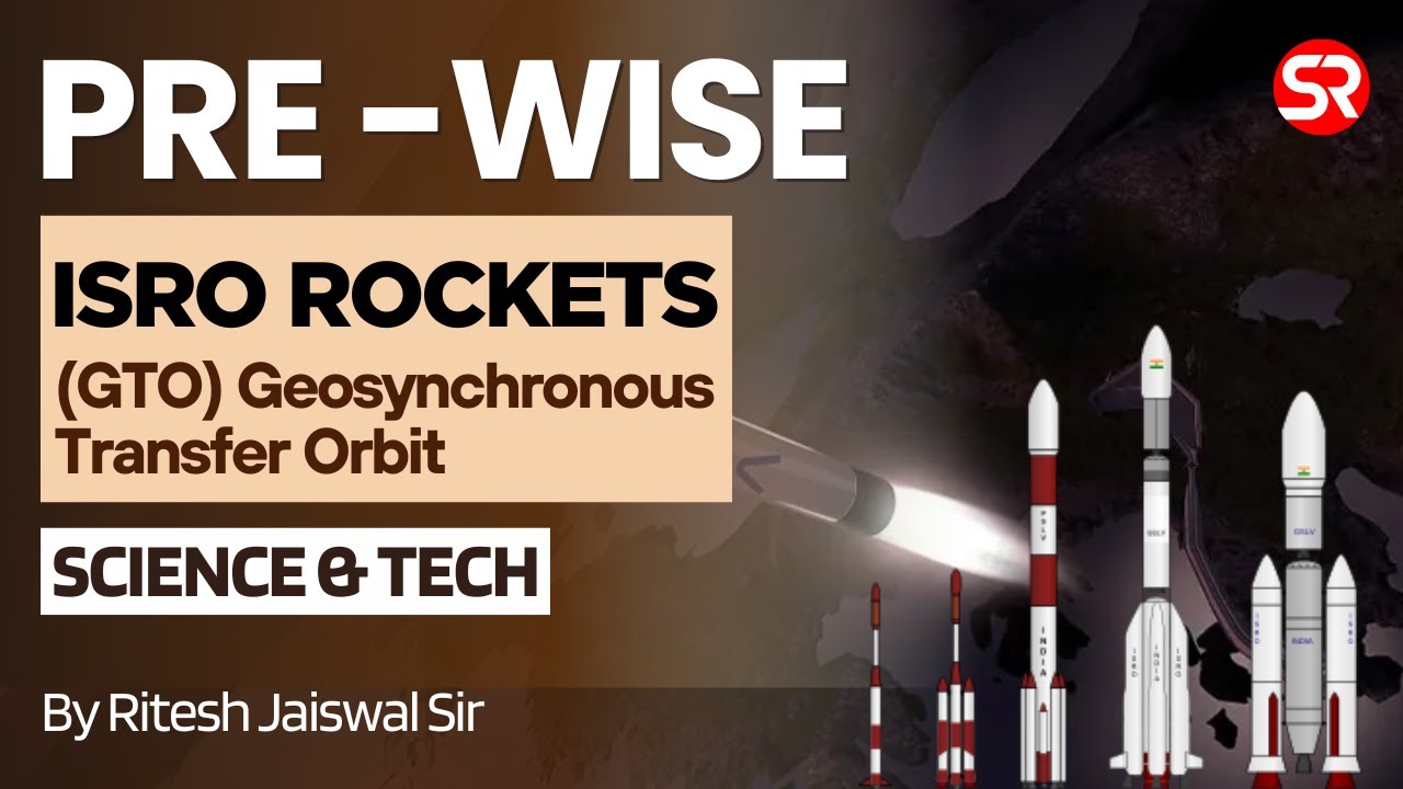 UPSC Prelims I Revise with PRE-WISE | ISRO I Geostationary Transfer Orbit | Science&nbsp;&&nbsp;Technology