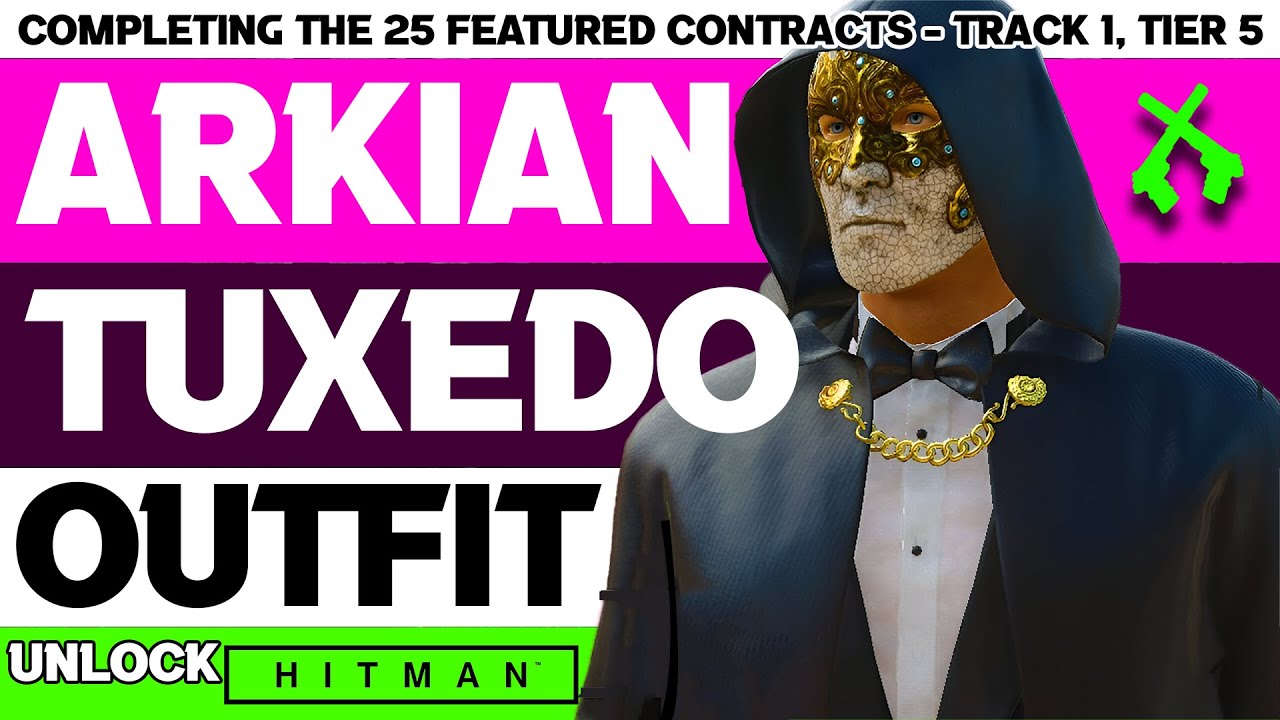 I Completed 25 Featured Contract and Unlocked the Arkian Tuxedo Outfit  Success in HITMAN WoA