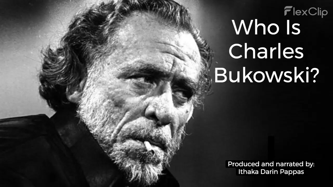 Who Was Charles Bukwoski?