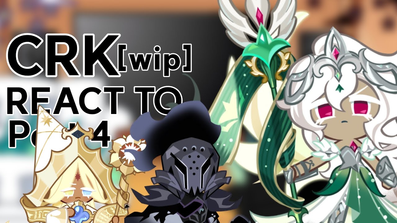 gacha crk react to | PART 4 | !2X! | [w.i.p]