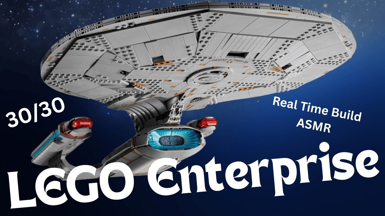 LEGO ASMR USS Enterprise Bag 30 of 30 (No Talking) Real time Build