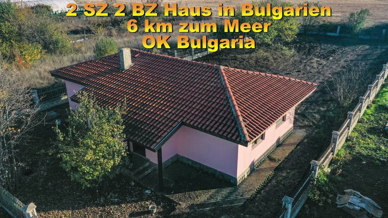 2 SZ 2 BZ Haus in Bulgarien 6 km zum Meer | OK Bulgaria