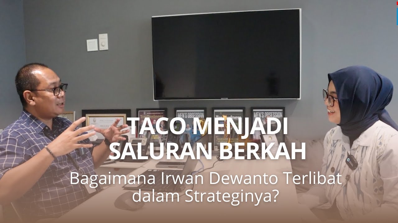 TACO Menjadi Saluran Berkah, Bagaimana Irwan Dewanto Terlibat dalam Strateginya?