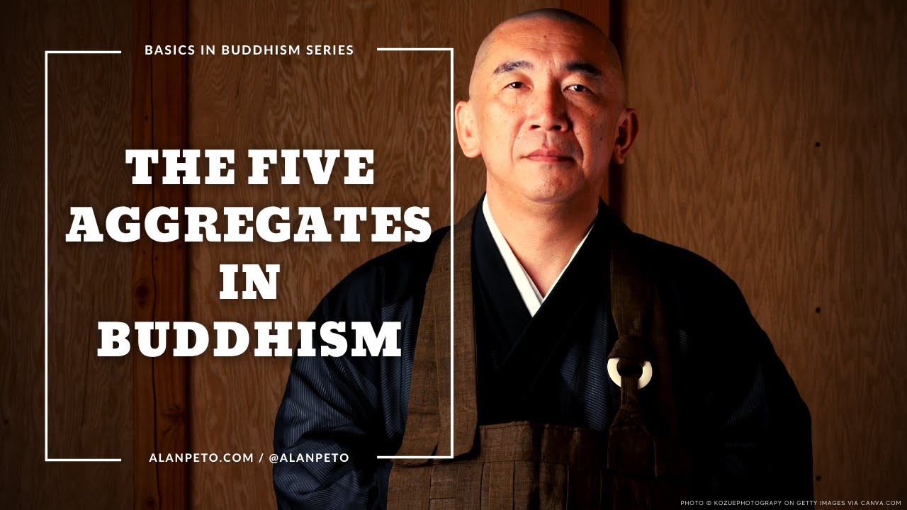 The Five Aggregates of Self in Buddhism