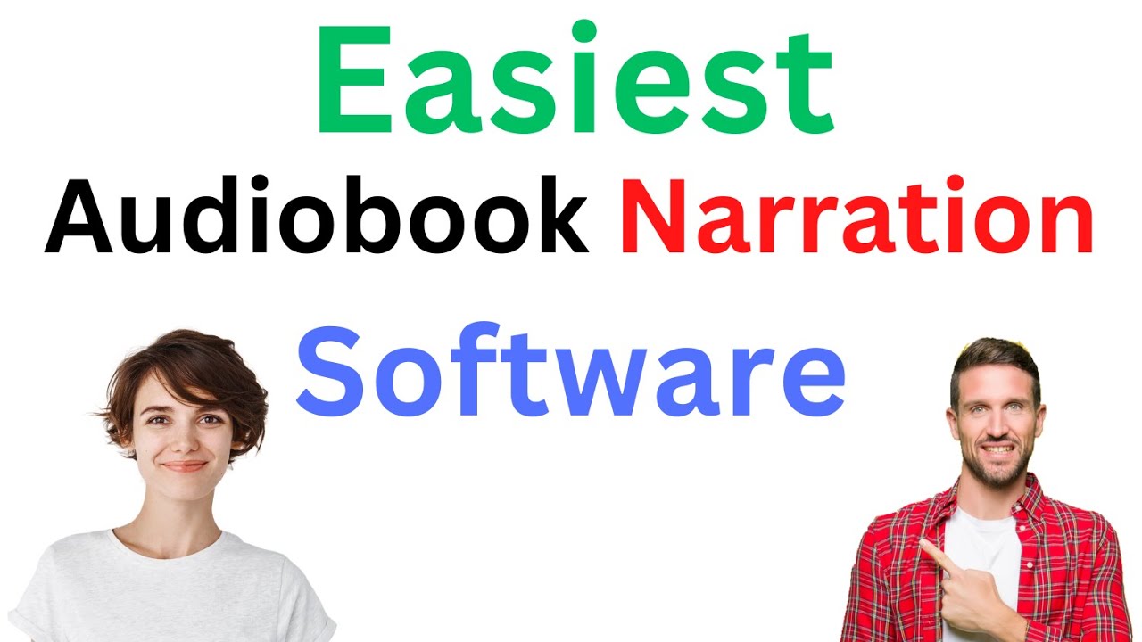 The easiest software for Audiobook Narration