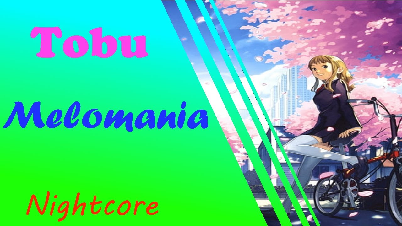 Nightcore ⫬⫸ Melomania