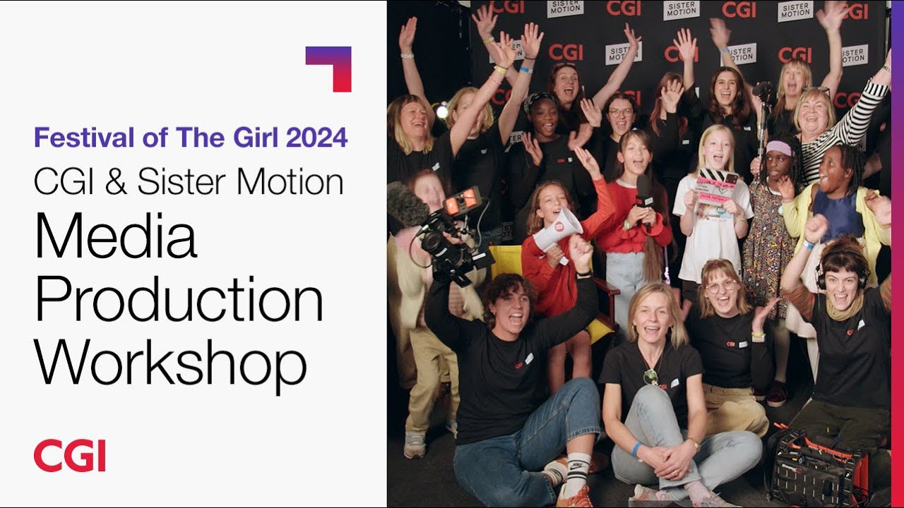 CGI & Sister Motion Media Production Workshop - Festival of the Girl 2024