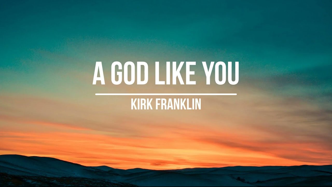 Kirk Franklin - A God Like You (Legendado)