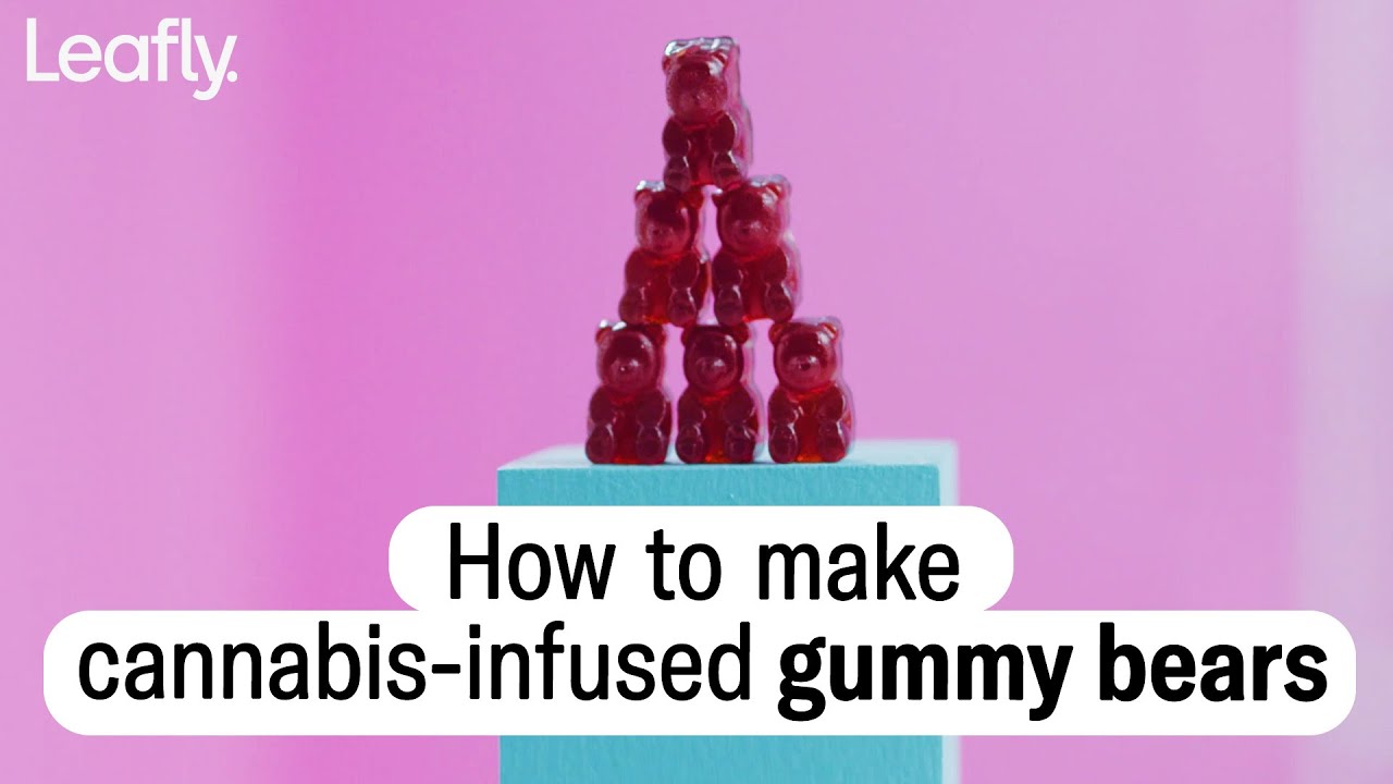 How to make edible cannabis gummy bears | Weed gummies recipe | Leafly