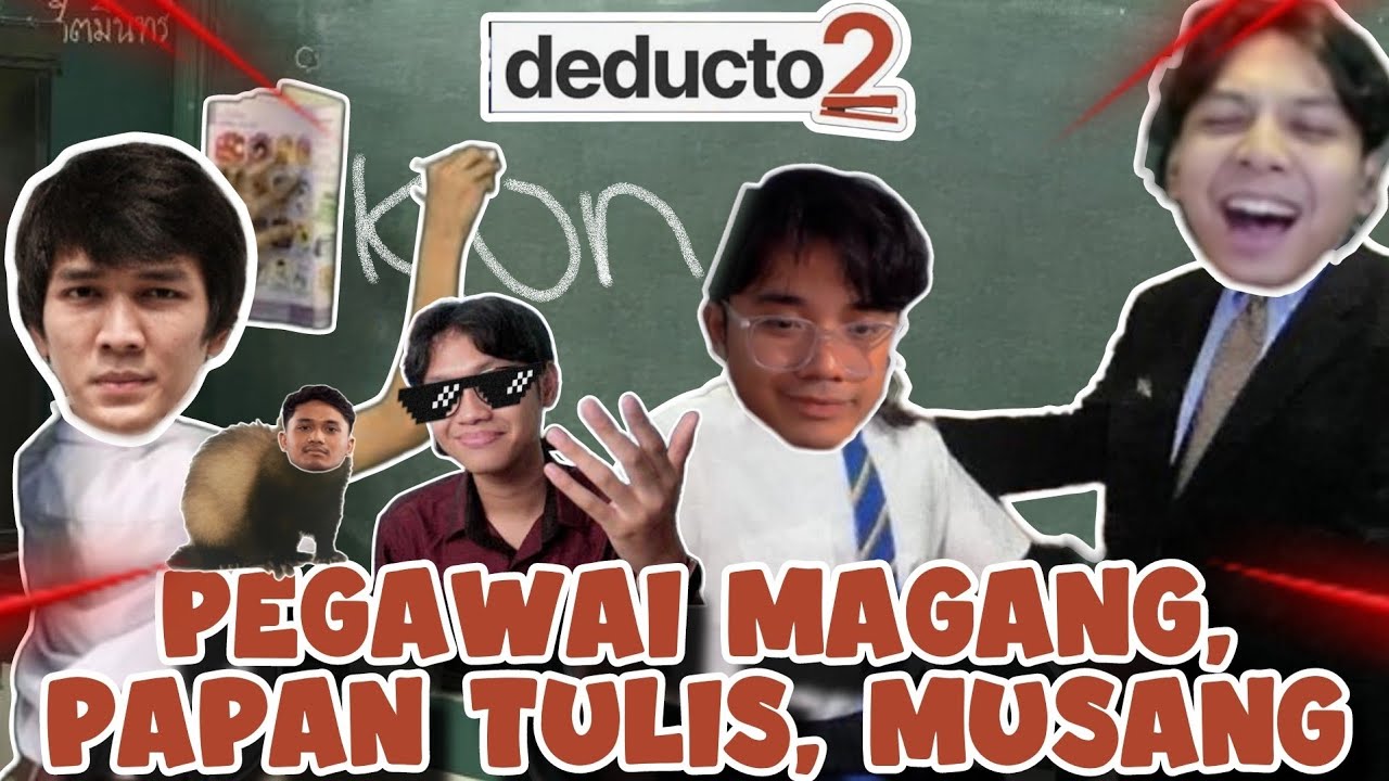 Deducto 2 - Karyawan Magang,Papan Tulis,Musang #Deducto2