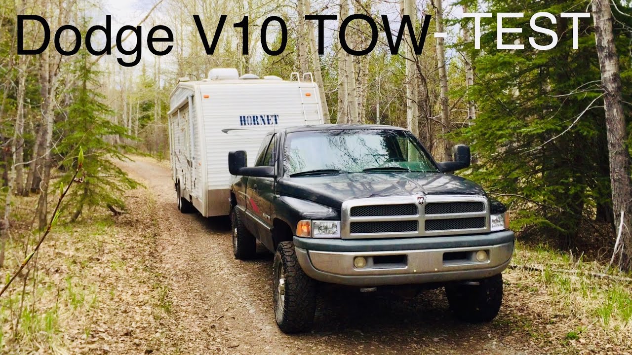 V10 DODGE RAM TOWING 11,000 POUNDS IN BIG HILLS.
