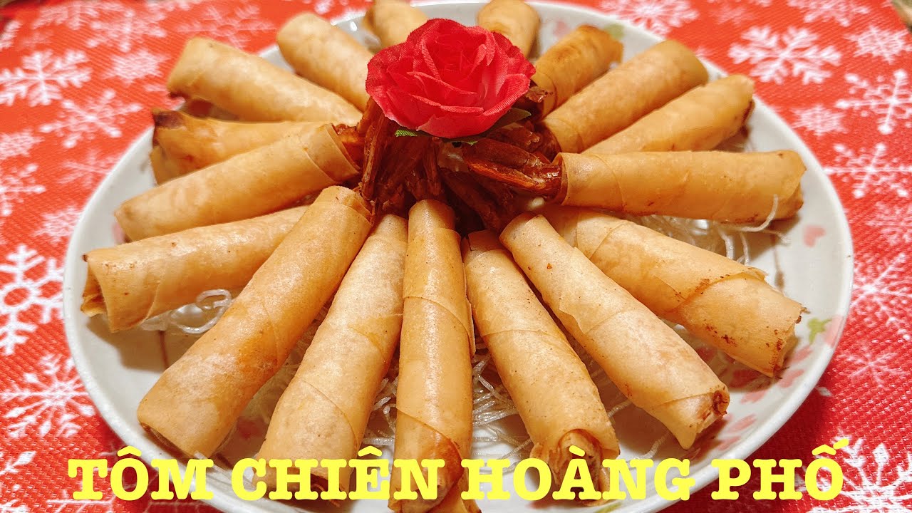 TÔM CHIÊN HOÀNG PHỐ giòn rụm, thơm ngon món đãi tiệc tuyệt vời