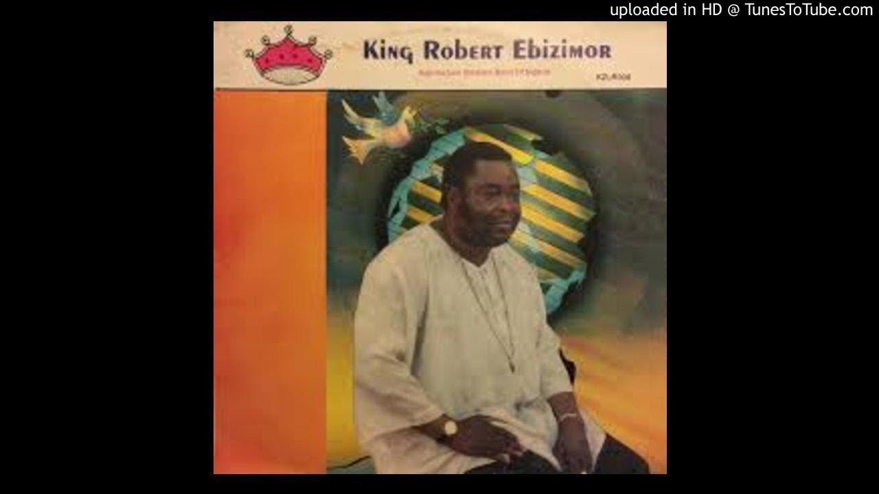 KING ROBERT EBIZIMOR - MO PERE KPO