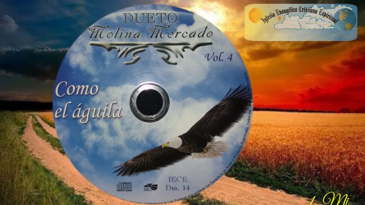 IECE Dueto Molina mercado, Como el águila Vol. 4 himnos Cristianos