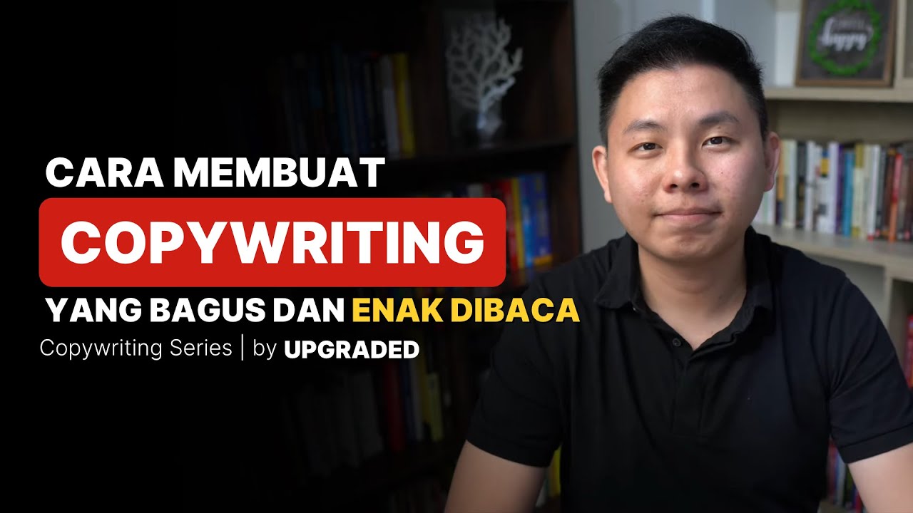 Cara Membuat Copywriting yang Bagus dan Enak Dibaca