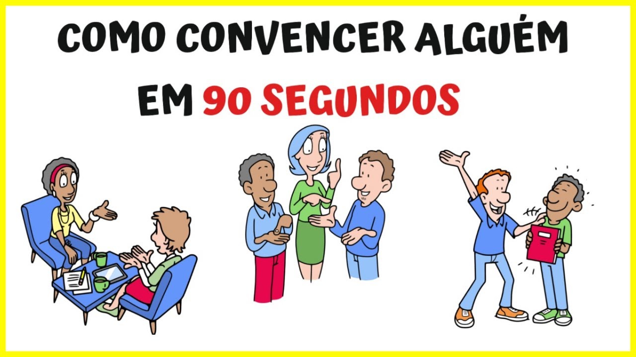 Resumo do Livro - COMO CONVENCER ALGUÉM EM 90 SEGUNDOS
