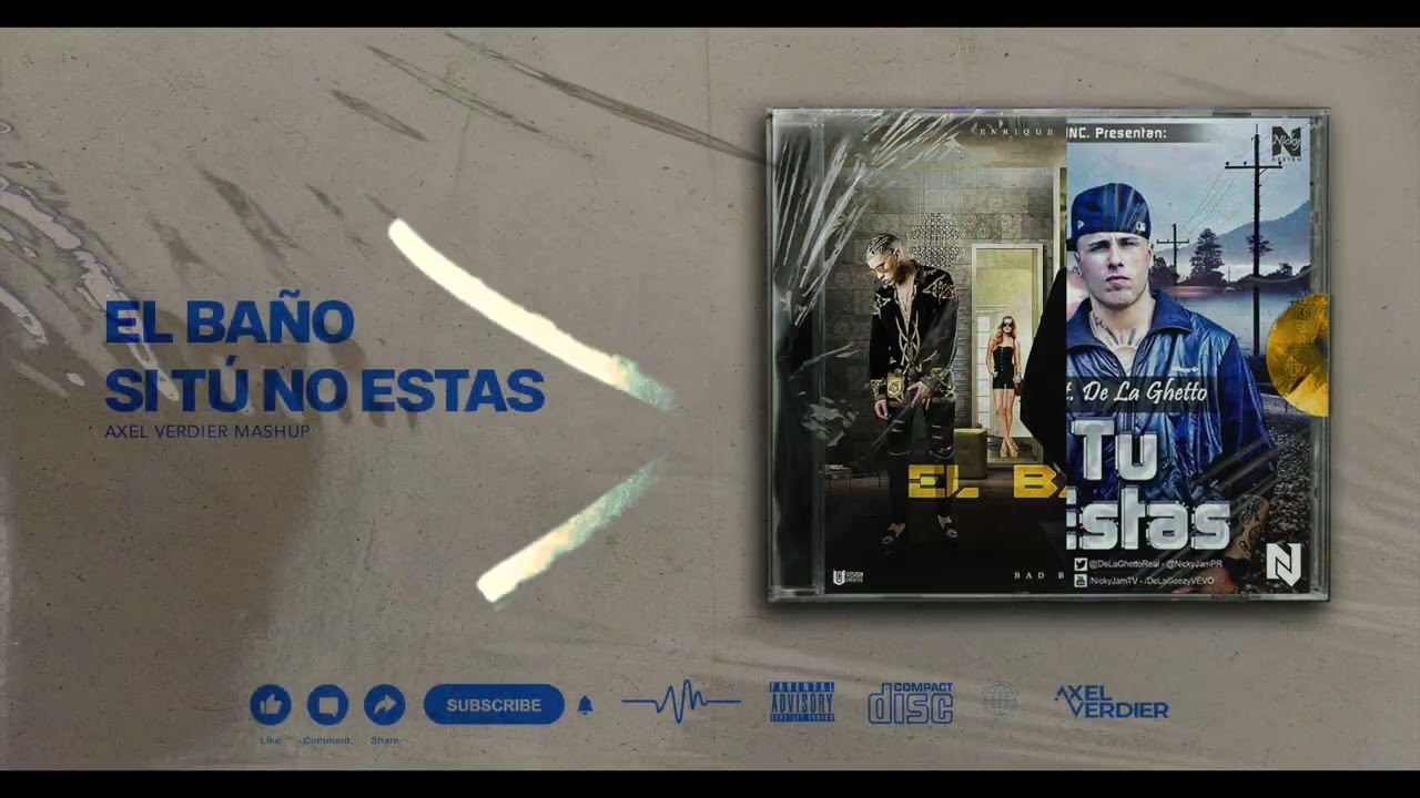 El Baño x Si Tu No Estas || Axel Verdier Mashup (Enrique Igles, Bad Bunny, Nicky Jam, De La Ghetto)
