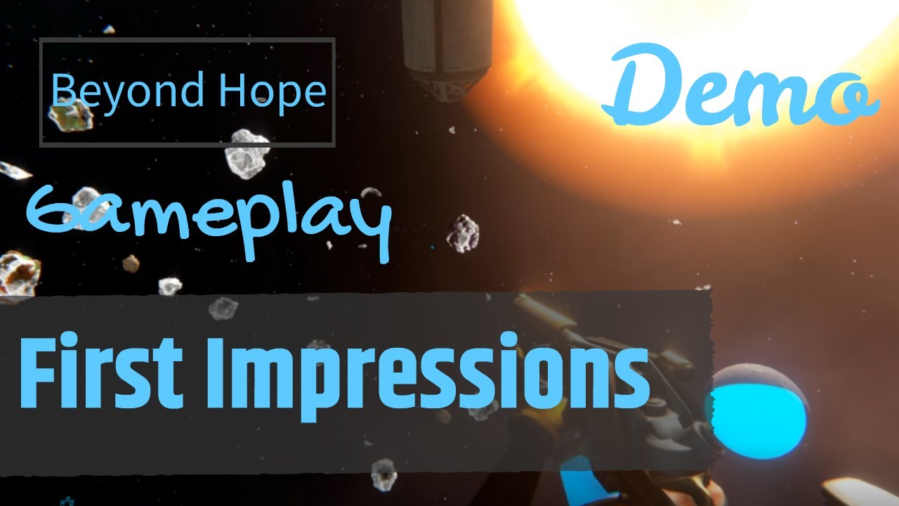 Beyond Hope - Gameplay - First Impressions