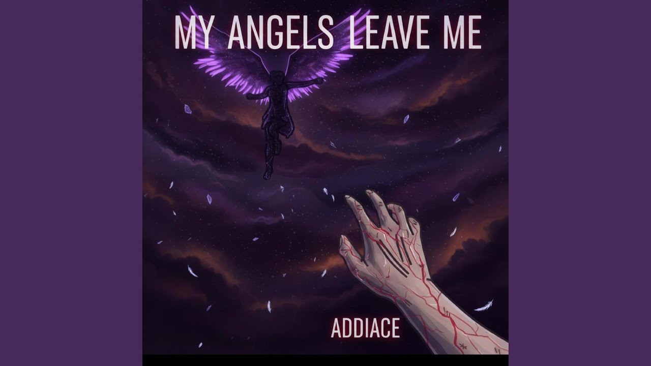 My Angels Leave Me