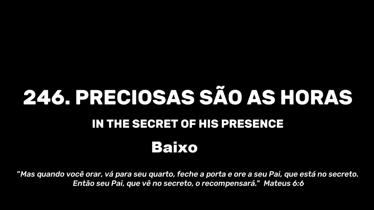246.  PRECIOSAS SÃO AS HORAS - Baixo
