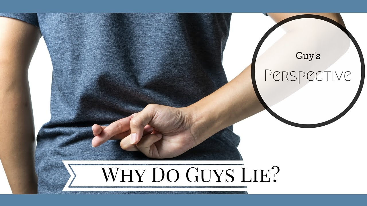 Why Do Men Lie To Your Face? Why Do Men Lie To Women They 