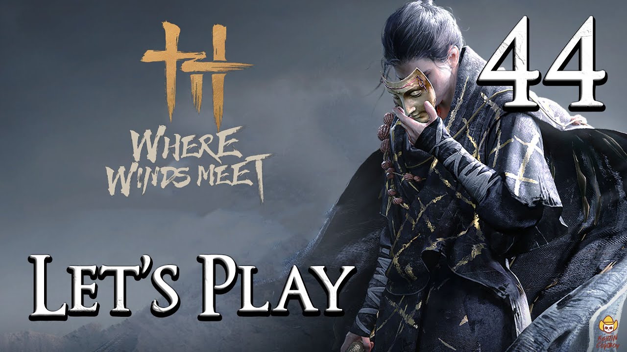 Where Winds Meet - Let's Play Part 44: Dao Lord