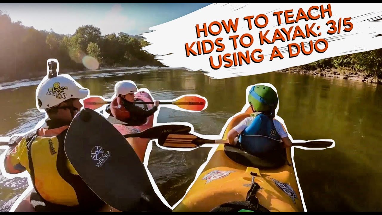 How to teach kids to kayak 3/5: Using a Dynamic Duo