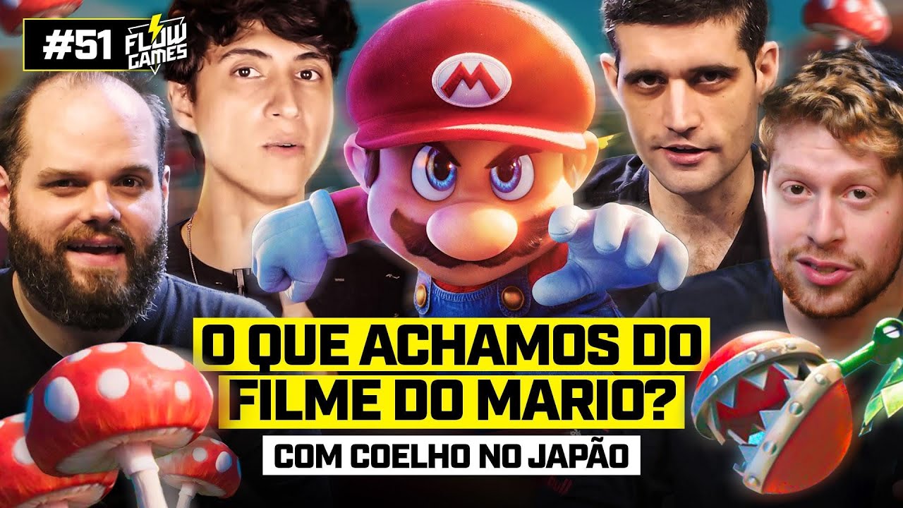 SUPER MARIO BROS. O FILME - O que achamos??? (com @coelhonojapao ) - Flow Games #51
