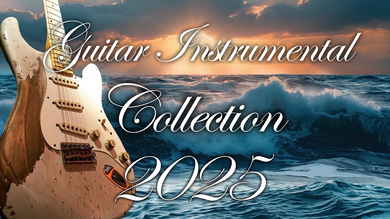 Guitar Instrumental Collection 2025 NON STOP MIX