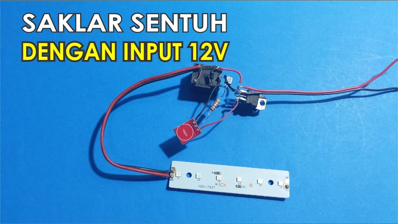 SAKLAR SENSOR SENTUH INPUT 12V DENGAN MODUL TTP223