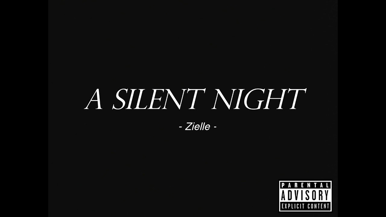 Zielle - A Silent Night (Prod.By Zielle)