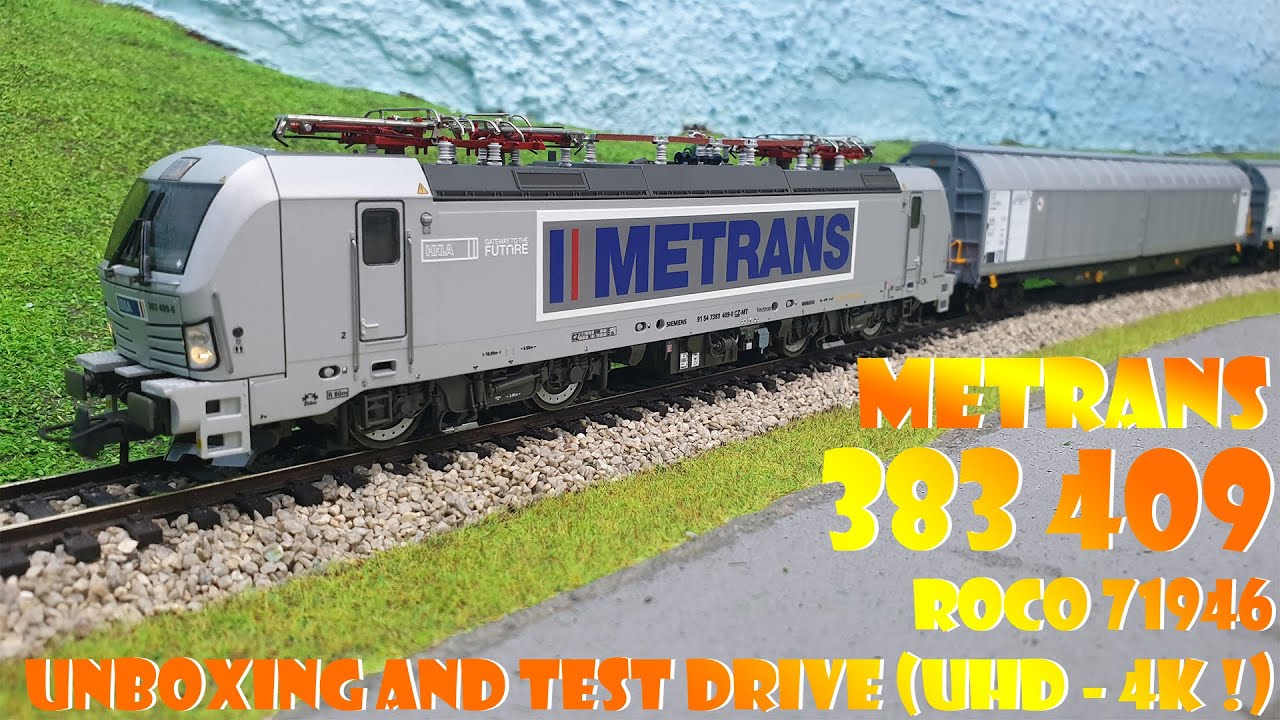 Metrans 383 409 Roco 71946 UNBOXING AND TEST DRIVE (UHD - 4K !)