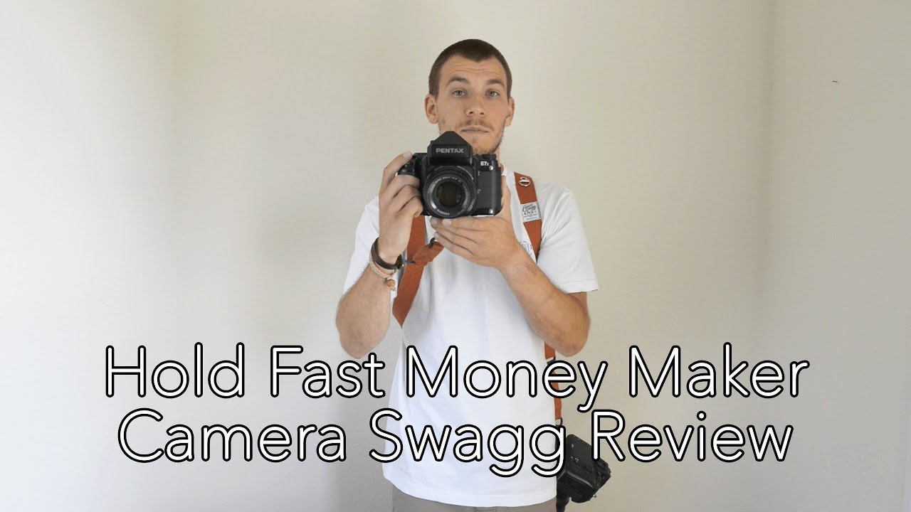 Hold Fast Money Maker Camera Swagg Review