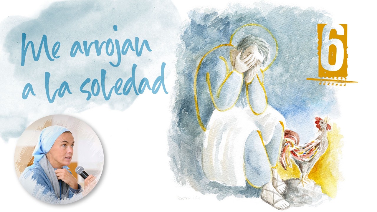 Me arrojan a la soledad · Madre Verónica Mª, Iesu Communio