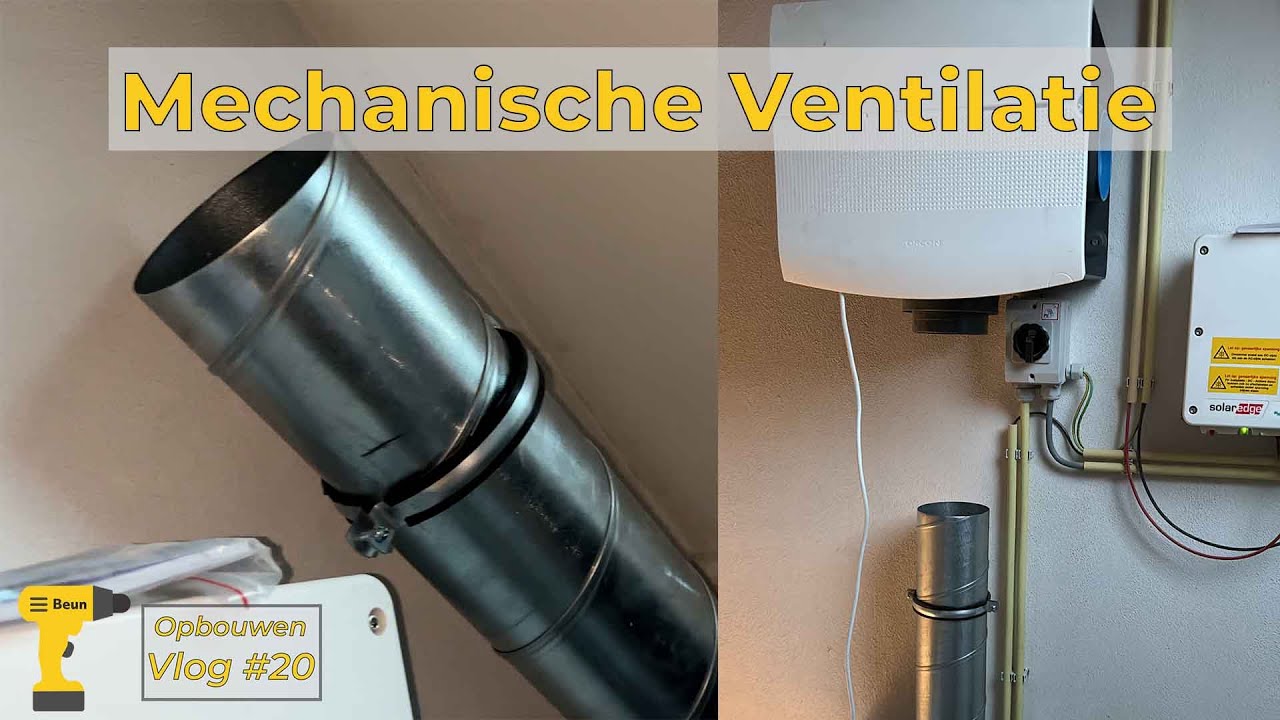 Mechanische Ventilatie Plaatsen | Bouw Vlog 20